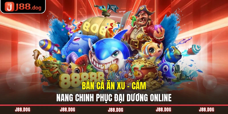 Bắn cá ăn xu