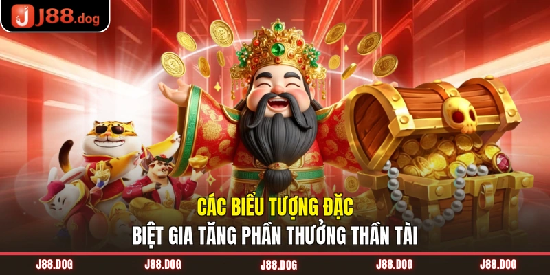 Các biểu tượng đặc biệt gia tăng phần thưởng Thần Tài Các biểu tượng đặc biệt gia tăng phần thưởng Thần Tài