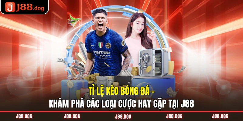 Tỉ lệ kèo bóng đá